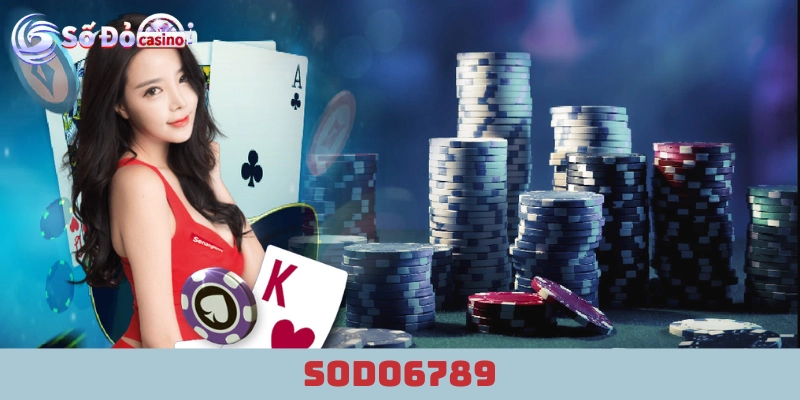 Sodo6789 - Những ưu điểm vượt trội của nhà cái